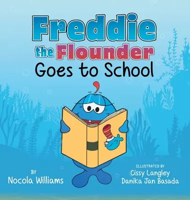 Freddie la platija va a la escuela - Freddie the Flounder Goes to School