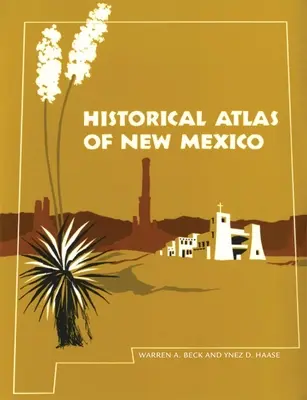 Atlas histórico de Nuevo México - Historical Atlas of New Mexico