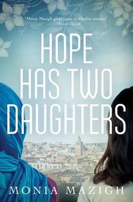 La esperanza tiene dos hijas - Hope Has Two Daughters