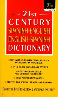 Diccionario español-inglés/inglés-español del siglo XXI - 21st Century Spanish-English/English-Spanish Dictionary