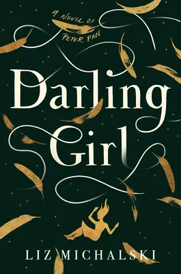 Darling Girl: Una novela de Peter Pan - Darling Girl: A Novel of Peter Pan