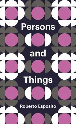 Personas y cosas: Desde el punto de vista del cuerpo - Persons and Things: From the Body's Point of View