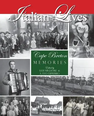 Vidas italianas: Recuerdos del Cabo Bretón - Italian Lives: Cape Breton Memories