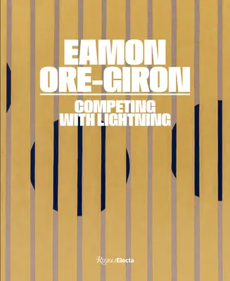 Eamon Ore-Giron Compitiendo con relámpagos - Eamon Ore-Giron: Competing with Lightning