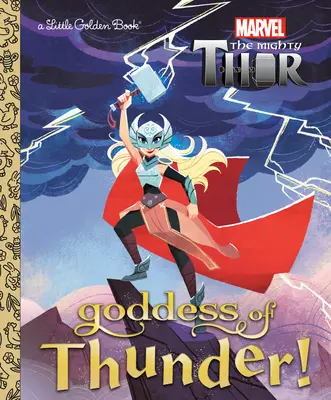 La diosa del trueno (Marvel Thor) - Goddess of Thunder! (Marvel Thor)