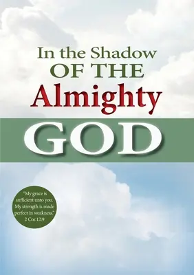 A la sombra del Dios Todopoderoso - In the shadow of the Almighty God