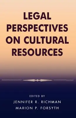 Perspectivas jurídicas de los recursos culturales - Legal Perspectives on Cultural Resources