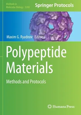 Materiales polipeptídicos: Métodos y protocolos - Polypeptide Materials: Methods and Protocols