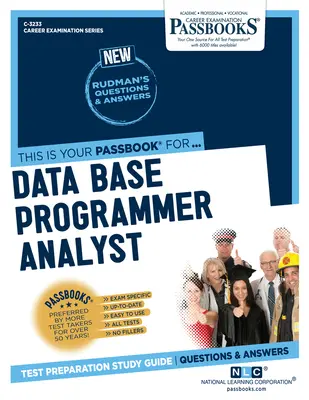 Analista programador de bases de datos (C-3233): Guía de estudio de las cartillas - Data Base Programmer Analyst (C-3233): Passbooks Study Guide