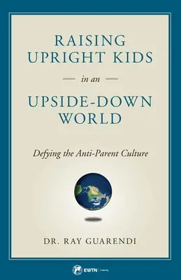 Criar hijos rectos - Raising Upright Kids