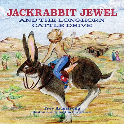 Jackrabbit Jewel y la ganadería Longhorn - Jackrabbit Jewel and the Longhorn Cattle Drive