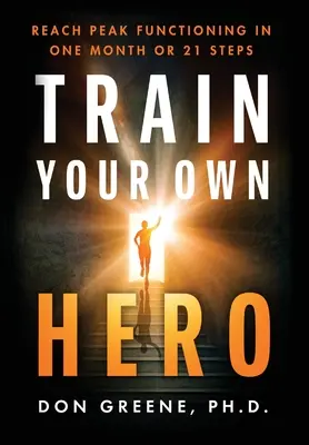 Entrena a tu propio héroe - Train Your Own Hero