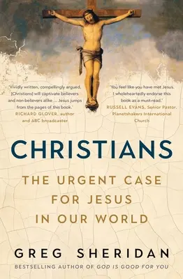 Cristianos: El caso urgente de Jesús en nuestro mundo - Christians: The Urgent Case for Jesus in Our World