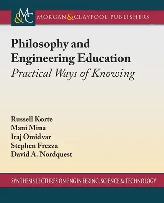 Filosofía y enseñanza de la ingeniería: Formas prácticas de conocer - Philosophy and Engineering Education: Practical Ways of Knowing