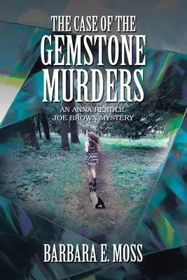 El caso de los asesinatos de las piedras preciosas: Un misterio de Anna Rendle y Joe Brown - The Case of the Gemstone Murders: An Anna Rendle, Joe Brown Mystery