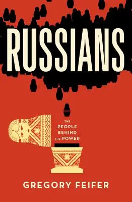 Rusos: La gente detrás del poder - Russians: The People Behind the Power