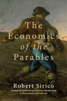 La economía de las parábolas - The Economics of the Parables