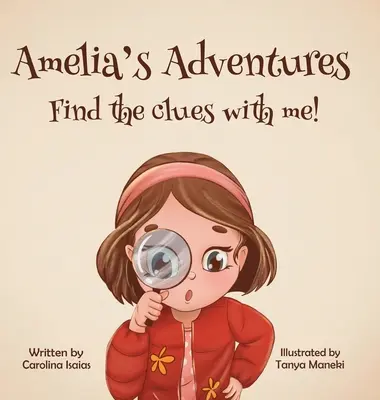 Las Aventuras de Amelia: ¡Encuentra las pistas conmigo! - Amelia's Adventures-Find The Clues With Me!