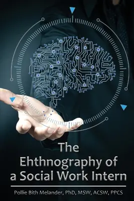 Etnografía de un trabajador social en prácticas - The Ethnography of a Social Work Intern