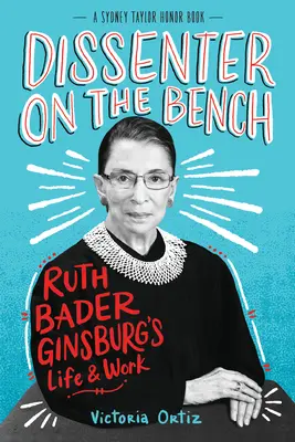 Disidente en el banquillo: La vida y obra de Ruth Bader Ginsburg - Dissenter on the Bench: Ruth Bader Ginsburg's Life and Work