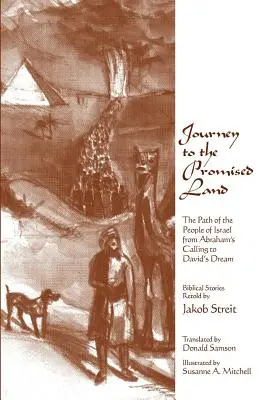 Viaje a la Tierra Prometida: El camino del pueblo de Israel desde la llamada de Abraham hasta el sueño de David - Journey to the Promised Land: The Path of the People of Israel from Abraham's Calling to David's Dream