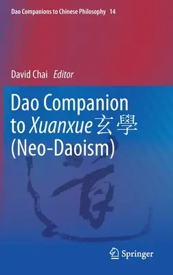 DAO Companion to Xuanxue 玄學 (Neo-Daoísmo) - DAO Companion to Xuanxue 玄學 (Neo-Daoism)