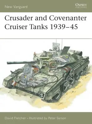 Tanques de crucero Crusader y Covenanter 1939-45 - Crusader and Covenanter Cruiser Tanks 1939-45