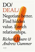 Do Deal - Negociar mejor. Aproveche el valor oculto. Enriquece las relaciones. - Do Deal - Negotiate better. Tap hidden value. Enrich relationships.