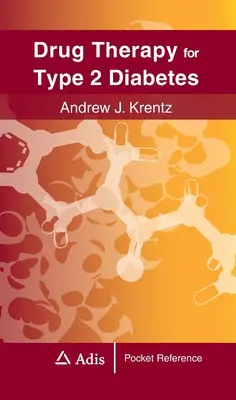 Tratamiento farmacológico de la diabetes de tipo 2 - Drug Therapy for Type 2 Diabetes