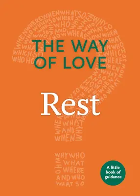 El camino del amor: Descansa - The Way of Love: Rest