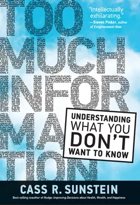 Demasiada información: Entender lo que no se quiere saber - Too Much Information: Understanding What You Don't Want to Know