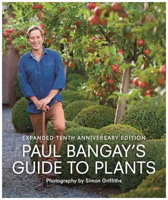 Guía de plantas de Paul Bangay - Paul Bangay's Guide to Plants