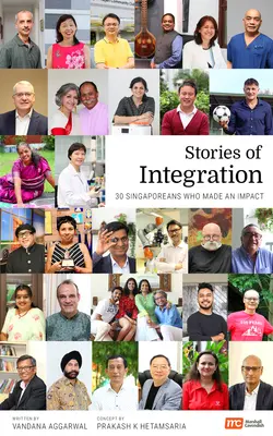 Historias de integración: 30 singapurenses que han dejado huella - Stories of Integration: 30 Singaporeans Who Made an Impact