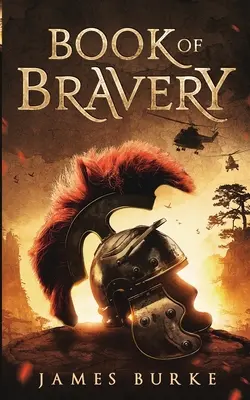 El libro de la valentía: Una novela con más de 2.000 años de historia - Book of Bravery: A Novel 2,000 Plus Years in The Making