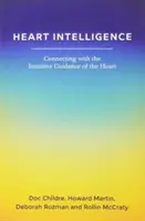 Inteligencia del corazón: Conectando con la guía intuitiva del corazón - Heart Intelligence: Connecting with the Intuitive Guidance of the Heart