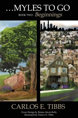 Myles to Go - Libro Dos: Comienzos - Myles to Go - Book Two: Beginnings