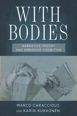 Con los cuerpos: Teoría narrativa y cognición incorporada - With Bodies: Narrative Theory and Embodied Cognition