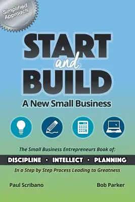 Empezar y construir: Una nueva pequeña empresa - Start and Build: A New Small Business