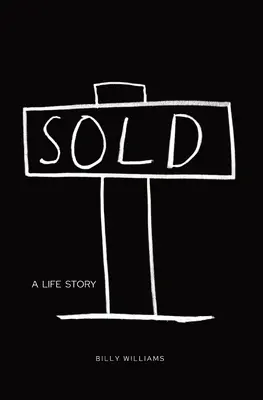 Vendido: Historia de una vida - Sold: A Life Story