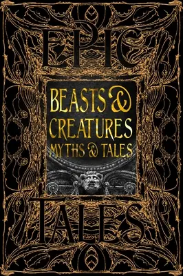 Bestias y Criaturas Mitos y Cuentos: Cuentos épicos - Beasts & Creatures Myths & Tales: Epic Tales