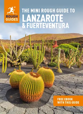 The Mini Rough Guide to Lanzarote & Fuerteventura (Guía de Viaje con Ebook Gratis) - The Mini Rough Guide to Lanzarote & Fuerteventura (Travel Guide with Free Ebook)