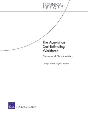 Adquisición de mano de obra para la estimación de costes: censo y características - Acquisition Cost-estimating Workforce - Census and Characteristics