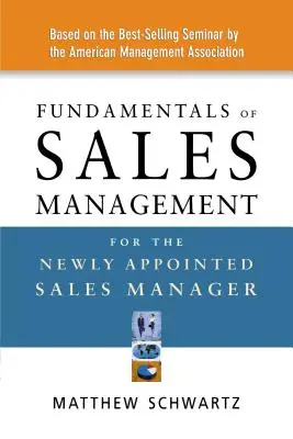 Fundamentos de la gestión de ventas para el director de ventas recién nombrado - Fundamentals of Sales Management for the Newly Appointed Sales Manager