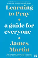 Aprender a rezar - Guía para todos - Learning to Pray - A Guide for Everyone