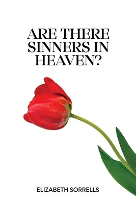 ¿Hay pecadores en el cielo? - Are There Sinners in Heaven?