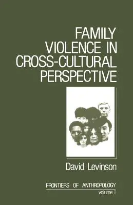 La violencia familiar en una perspectiva transcultural - Family Violence in Cross-Cultural Perspective