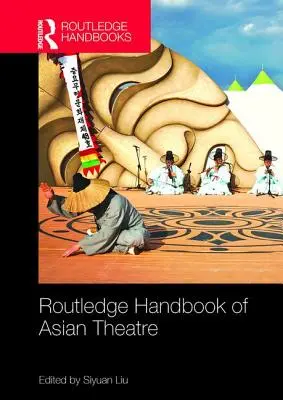 Manual Routledge de teatro asiático - Routledge Handbook of Asian Theatre