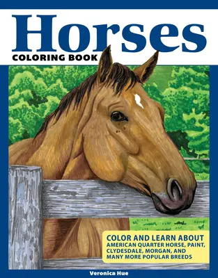 Libro para colorear de caballos: Desata tu creatividad y descubre datos interesantes sobre los caballos Cuarto de Milla, Clydesdales, Morgans y muchos más. - Horses Coloring Book: Spark Your Creativity and Discover Interesting Facts about American Quarter Horses, Clydesdales, Morgans, and Many Mor