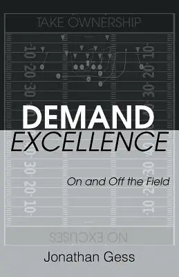 Exija la excelencia: Dentro y fuera del campo - Demand Excellence: On and Off the Field