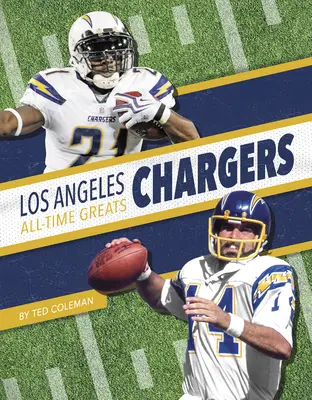 Grandes de todos los tiempos de Los Angeles Chargers - Los Angeles Chargers All-Time Greats